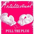 Antillectual ‎– Pull The Plug 7 inch